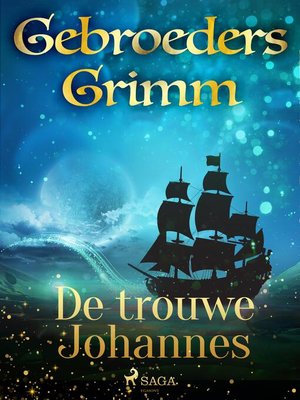 cover image of De trouwe Johannes